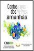 CBJE - Antologia Contos raros dos velhos amanhãs Com o conto “Os sete furúnculos “