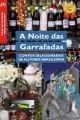 CBJE - "A Noite das Garrafadas" - Contos - Edição Especial 2015 com o conto " A Garrafada do Amor"