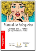MANUAL DO FOFOQUEIRO: CBJE - Antologia "Manual do Fofoqueiro" Contos - Edição Especial 2021 Com o conto “O anel”
