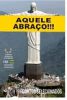 CBJE – Antologia "Aquele abraço!!!" Contos Selecionados Edição 2020 Com o conto “Névoa esvoaçante”