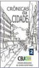 CBJE – Antologia "Crônicas da Cidade - Vol.2" Edição Especial 2023 Com o conto “A carrocinha de cachorro quente”