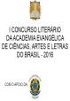 I Concurso Literário da Academia Evangélica de Ciências e Letras do Brasil - 2016, como conto “A PORTA” e os poemas “Mandala da vida” , “Em algum lugar está no meu melhor” e “Caminho bendito”.