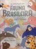 LITERARTE - Almanaque da Fauna Brasileira – Org. Izabelle Valladares Com o texto “Focinho dourado” Quem é o Gambá na Fauna Brasileira? – pag. 48