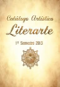 Catálogo Artístico Literarte – 1º semestre 2013 – Lançado no evento “Prêmio Literarte de Cultura” em Foz do Iguaçu