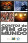 Contos de fim de mundo com o conto "O mundo acabou em carne-seca"