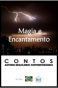 Magia e encantamento - Contos de autores brasileiros com o conto "O bife de panela dela" .