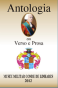 Centro de Expressões Culturais do Museu Militar Conde de Linhares – Antologia Verso e Prosa – 2012 Com os poemas : - “Ave Irmã Poesia!”, “Prisioneiro da Inveja, “Saudades do Primeiro Amor” Páginas : 213,214,215 e 216