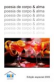 CBJE – Antologia CBJE - "Poesia de Corpo & Alma" diversos autores- Julho-2009 – RJ - Com poema “Ave Irmã Poesia”