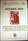 Nosside 2009 - Prêmio Mundial de Poesia Plurilínguistica (Calábria - Italia), com o poema "Mãe Poesia"