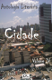Antologia literária - Cidades - Vol. VI