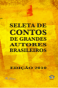 Seleta de contos de grandes autores brasileiros com o conto "Um jacaré dentro de casa"