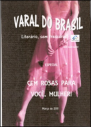 Varal do Brasil Ed.Especial Cem Rosas Para Você, Mulher! – mar de 2011 - Genebra, com o poema "Mulher" - pag. 31