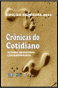Crônicas do cotidiano com o conto "Você está ridícula!"
