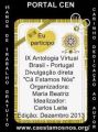 Portugal Portal CEN – IX Antologia Virtual – dez. 2013 com o poema “Amor de lagarta”