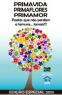 CBJE – Antologia PrimaVida, PrimaFlores, PrimAmor - Edição especial - com o poema “Onze”